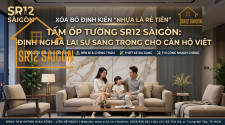 tam-op-tuong-sr12-saigon-dinh-nghia-lai-su-sang-trong-cho-can-ho-viet