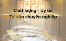 SR12 SÀIGÒN - Chất Lượng - Uy Tín - Tư Vấn Chuyên Nghiệp